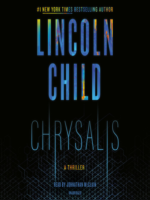 Title details for Chrysalis by Lincoln Child - Available